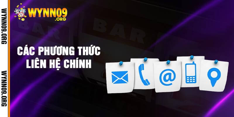 Các Phương Thức Liên Hệ Chính